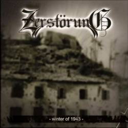 Zerstörung : Winter of 1943 Zerstörung : Winter of 1943